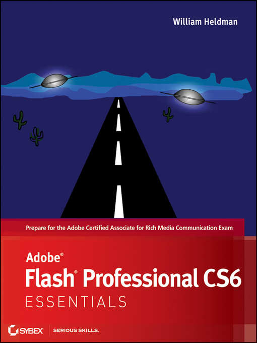 Title details for Adobe Flash Professional CS6 Essentials by William Heldman - Available